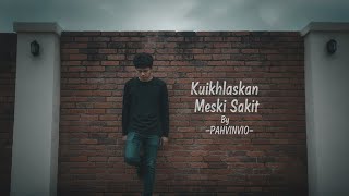 Download Lagu Ku Ikhlaskan meski sakit - PAHVINVIO MP3 Download Lagu Ku Ikhlaskan meski sakit - PAHVINVIO MP3