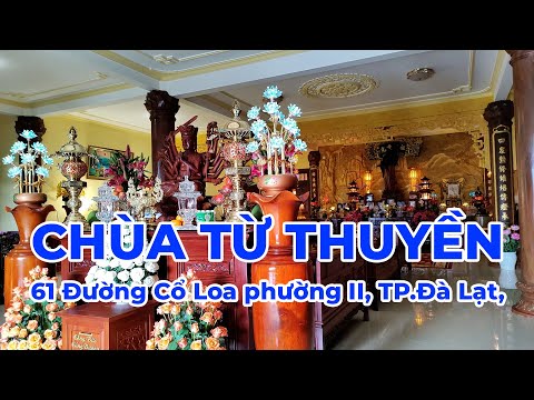 Video Review CHÙA TỪ THUYỀN II 61 Đường Cổ Loa phường II,... - youtube