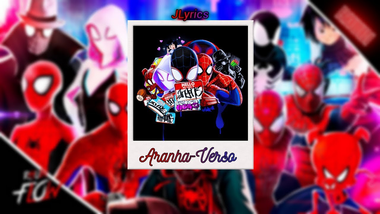 JLyrics - Aranha-Verso (Multiverso Homem Aranha) | Rhubi