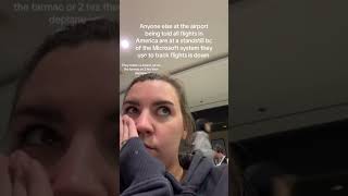 SeaTac traveler extremely upset over global Microsoft outage