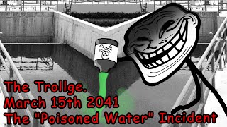 The Trollge The Poisoned Water Incident