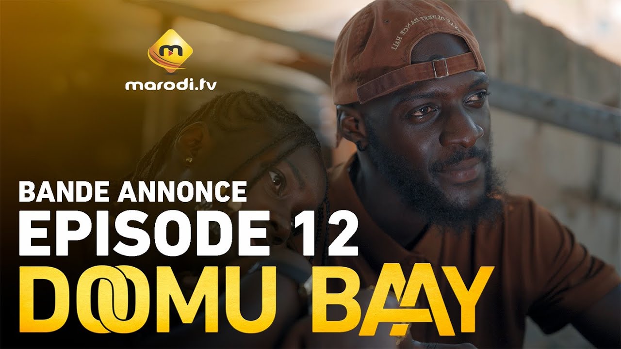 Série - Doomu Baay - Saison 1 - Episode 12 - Bande annonce