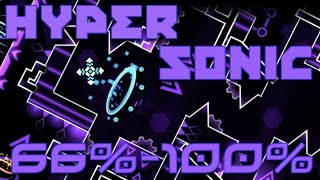 Geometry Dash - Hypersonic 66-100 - It begins....