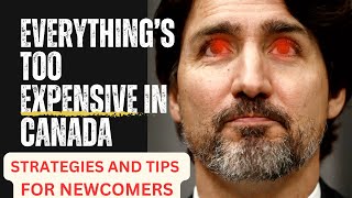 EVERYTHING'S TOO EXPENSIVE IN CANADA. STRATEGIES AND TIPS TO SURVIVE #justintrudeau #movetocanada News