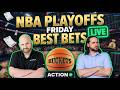 NBA Playoff Picks LIVE! | Friday Best Bets, Player Props &amp; Parlays