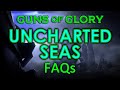 Guns of Glory - Uncharted Seas FAQs