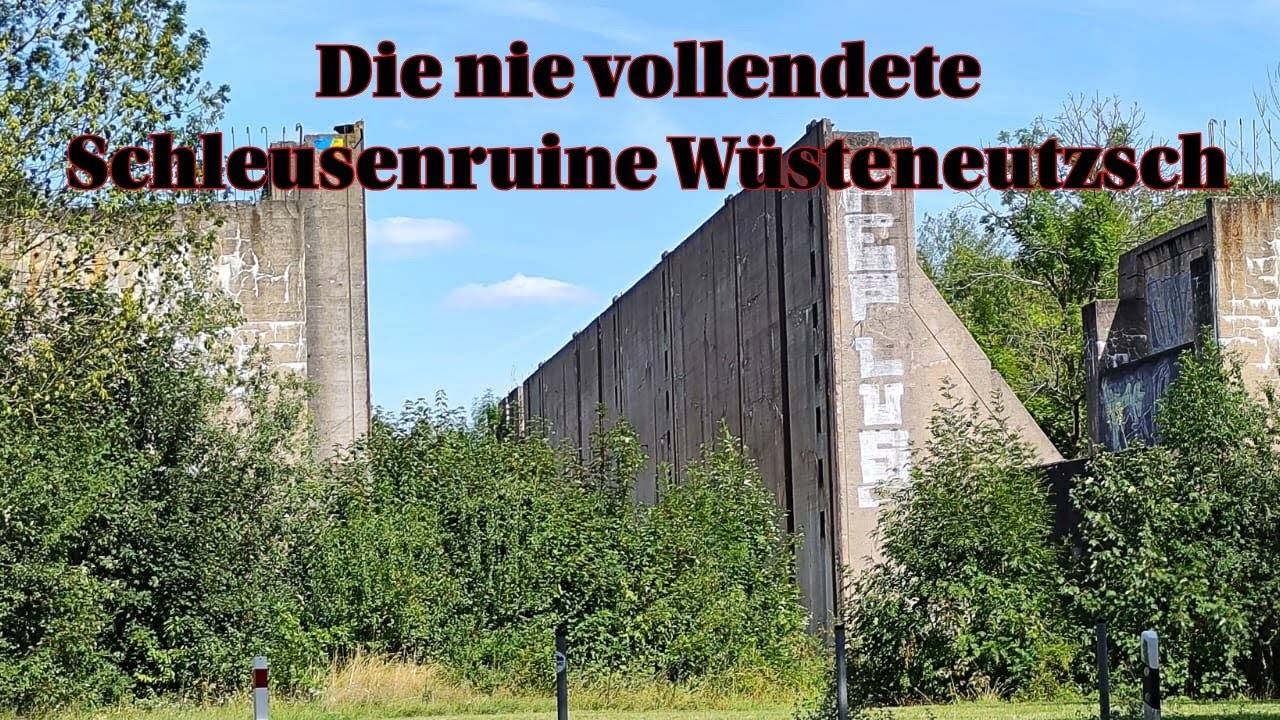 Die nie vollendete Schleusenruine - Wüsteneutzsch 🚢🚢/ Heftig diese Ausmaße 