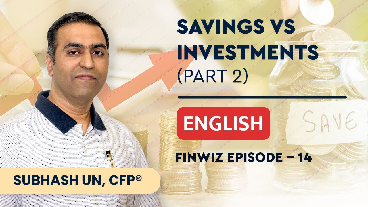 savings-vs-investments-finwiz-ep-14-english-moneymanagement