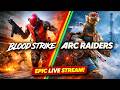 MI GENTE SALE BLOOD STRIKEy cerramos con ARC Raiders