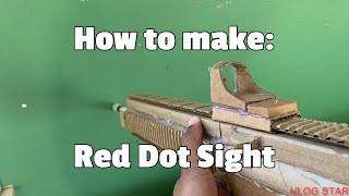How to make: Red Dot Sight