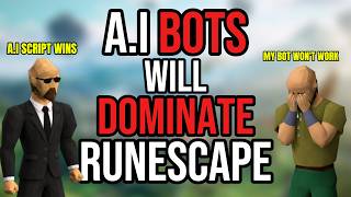 AI Bots Will Ruin RuneScape