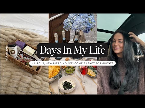 DAYS IN MY LIFE: Haircut, New Piercing, Welcome Basket For Guests