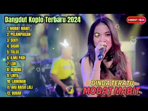 DINDA TERATU FULL ALBUM - SEKTI - PELAMPIASAN - MOBAT MABIT - FULL ALBUM DANGDUT VIRAL 2025