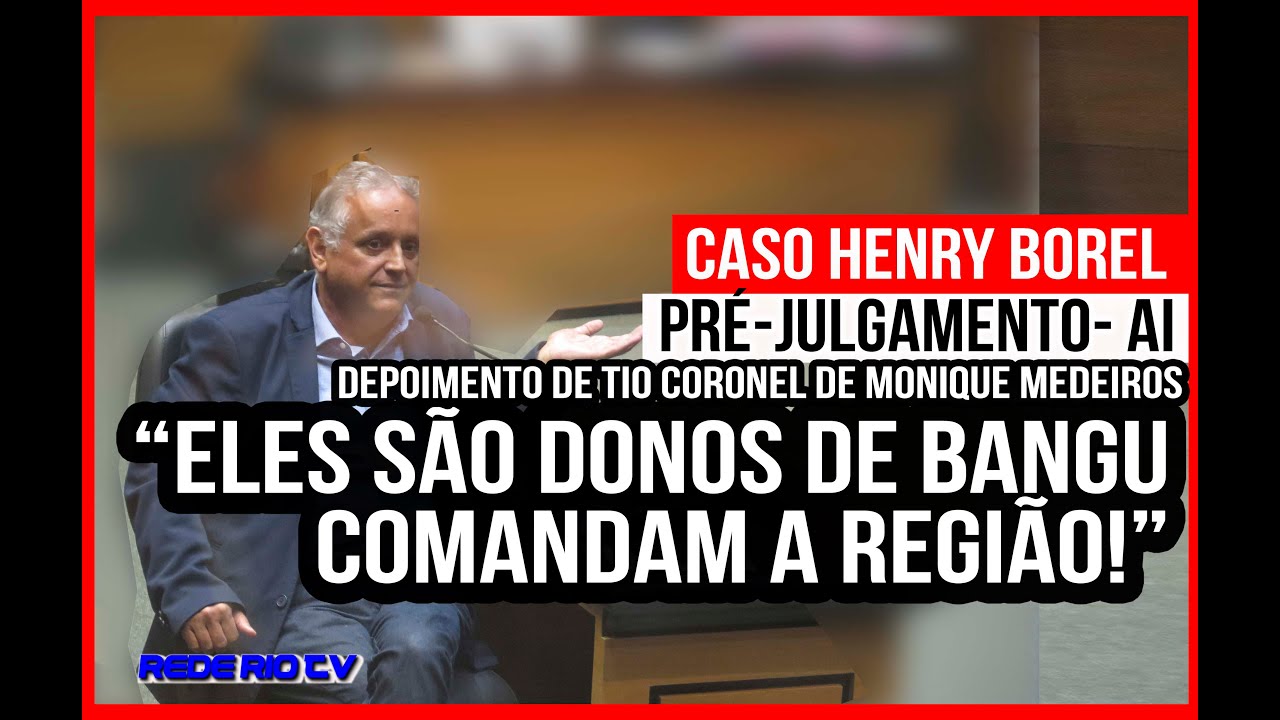CASO HENRY: DEPOIMENTO DO TIO DE CONSIDERAÇÃO DE MONIQUE- PRÉ JULGAMENTO.