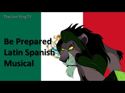 The Lion King - Be Prepared (Latin Spanish Musical)