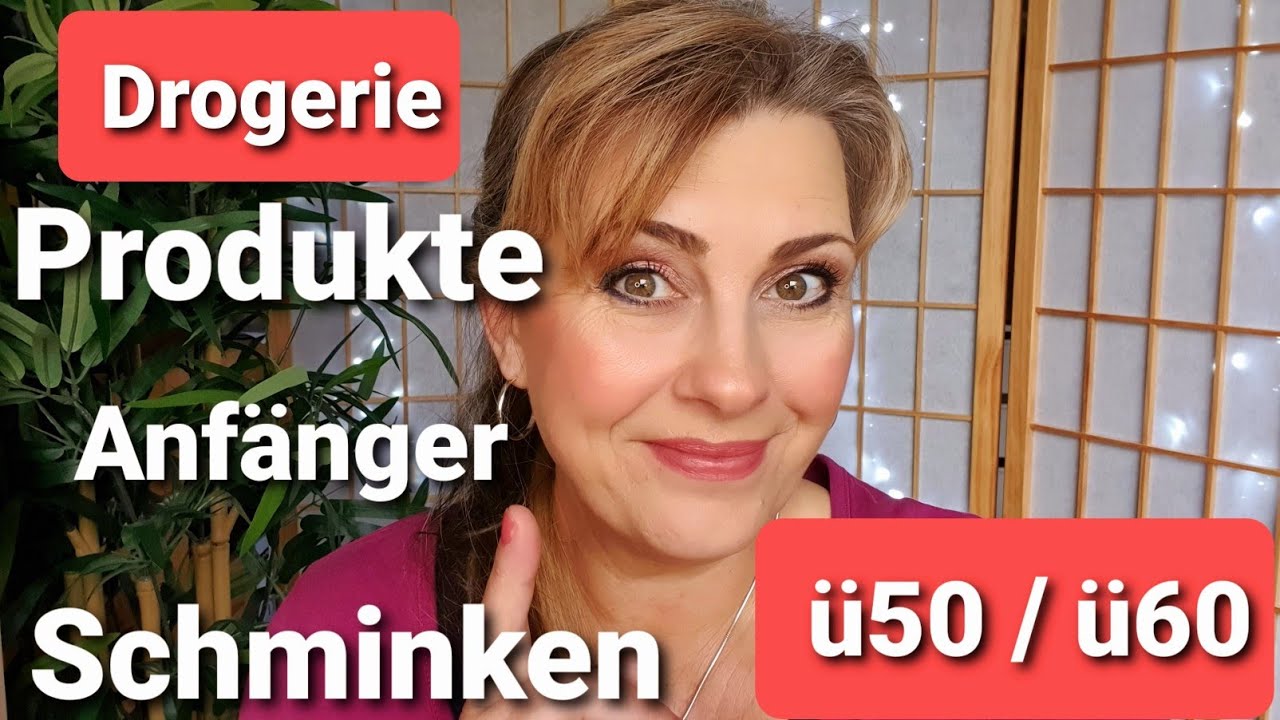 Für Frauen ü50 / ü60 die besten Drogerie Produkte | Anfänger | L'Orèal | Schlupflid | best Ager