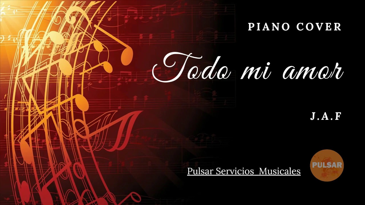 ▷ TODO MI AMOR: (Jaf) Acordes para Guitarra, Piano \u0026 Ukelele