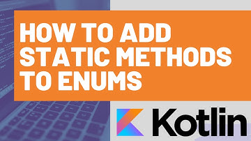 How to Add Static Methods to Kotlin Enums