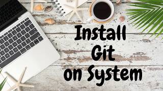 How to Install Git on Linux, Mac or Windows || Setup Git || Git: Create a New Repository || Tutorial