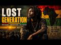 🔥 LOST GENERATION | Powerful African Roots Reggae