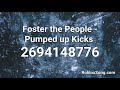 Foster the People - Pumped up Kicks  Roblox ID - Roblox Music Code
