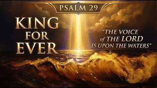 Psalm 29 - King For Ever Official Lyric Video
