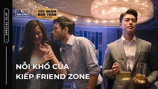 Nỗi khổ của kiếp friend zone | Friend Zone: Yêu Nhầm Bạn Thân | Galaxy Play screenshot 4