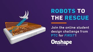 Seamless Collaboration and Version Management for FIRST teams in Onshape | PTC Academic