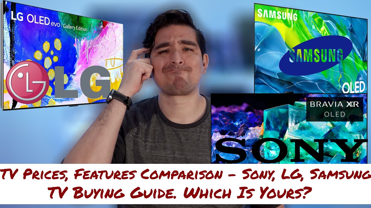 TV Prices, Features Comparison Sony, LG, Samsung. TV Buying Guide