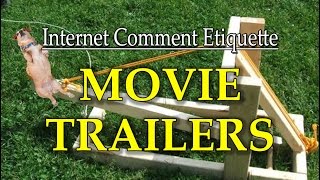 Internet Comment Etiquette: "Movie Trailers"
