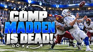 COMP MADDEN IS DEAD?!?!?!?!?