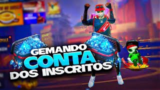 VOU GEMAR A CONTA DOS MEUS INSCRITOS NO FREE FIRE