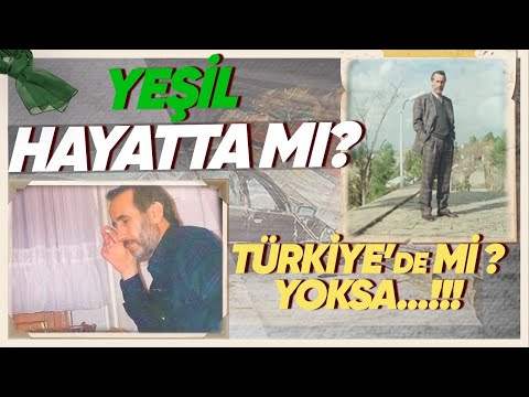 Kimdir bu Yeşil? Yeşil kod adlı Mahmut Yıldırım yaşıyor mu?