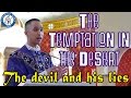 The Temptation in the Desert: the devil and his lies