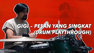 GIGI - Pesan Yang Singkat (Drum Playthrough)