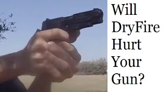 Is It Bad To Dry Fire Your Guns?
