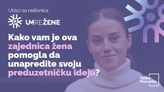 Umrežene 2025 - Kako vam je ova zajednica žena pomogla da unapredite svoju preduzetničku ideju?