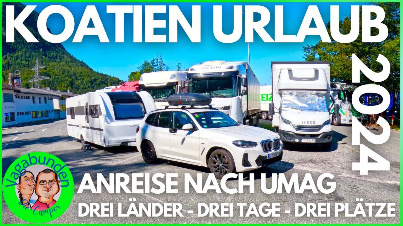 Kroatien Urlaub 2024 - Anreise zum Campingpark UMAG im September - Durch 3 Länder der Sonne entgegen