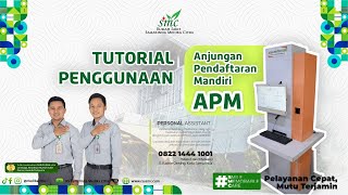 Anjungan Pendaftaran Mandiri (APM) - RS Samarinda Medika Citra