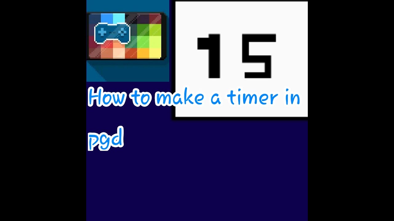 How to make a timer in pocket game developer - YouTube