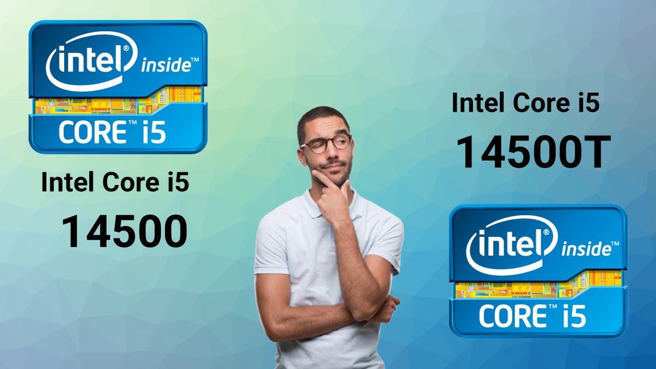 Intel Core i5 14500 VS Intel Core i5 14500T - YouTube
