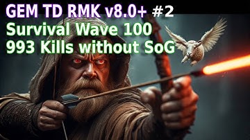 StarCraft II | Gem TD RMK v8.0+ #2 | Survival - Wave 100 - 993 Kills without SoG