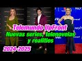 Estas son las nuevas telenovelas de su programacin  telemundo upfront 202425