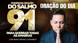 ORAÇÃO DO DIA 25 DE NOVEMBRO-BISPO BRUNO LEONARDO 