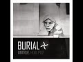 Burial - Raver