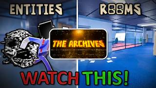Watch THIS Before Playing THE ARCHIVES...