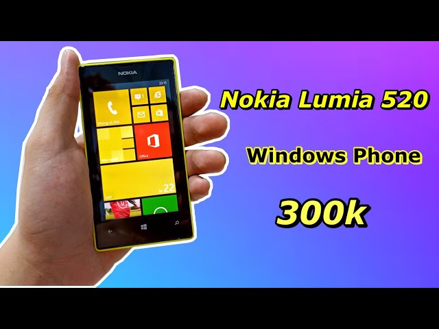 Trên tay huyền thoại Nokia Lumia 520 | Năm 2022 còn làm được gì ?