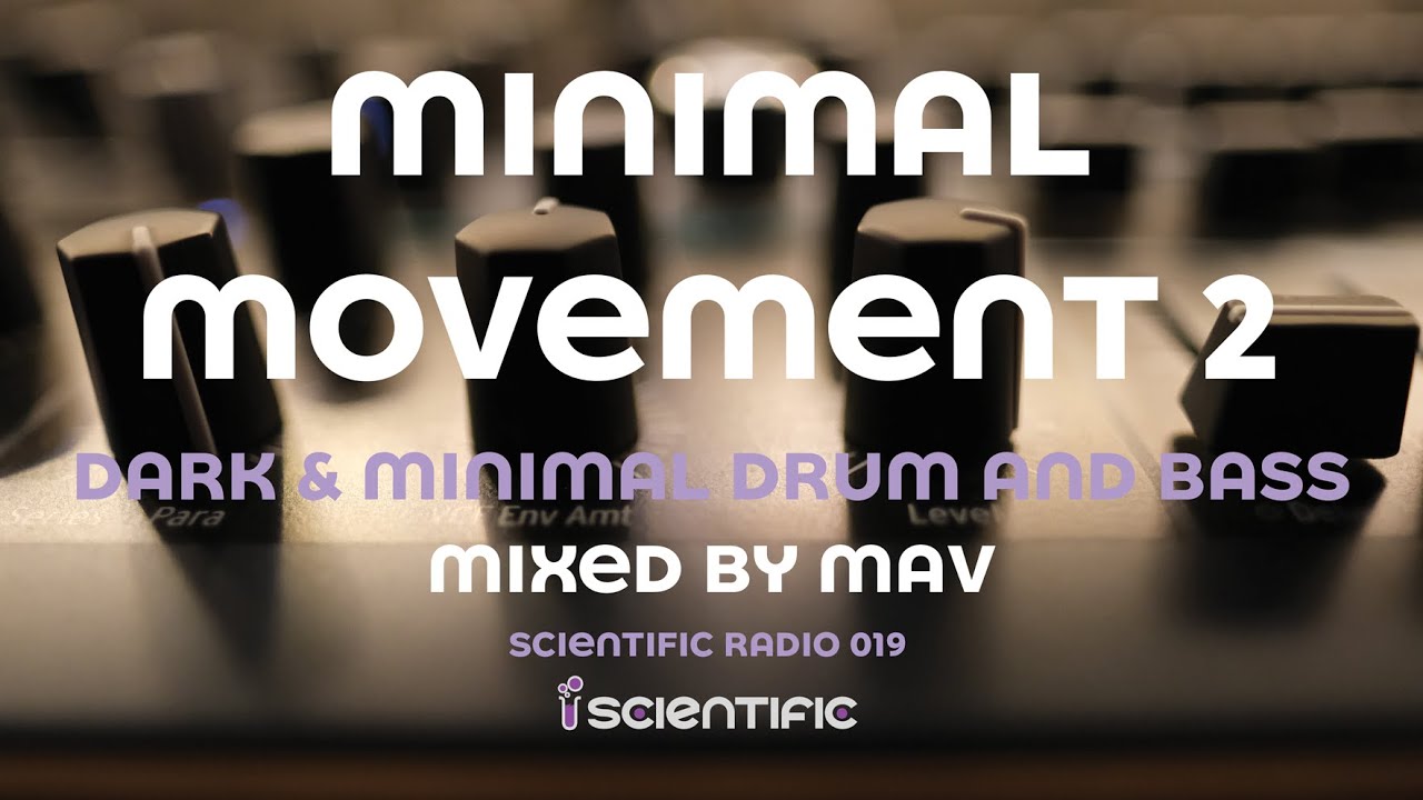 Watch Scientific Radio 019 | Mav | Minimal Movement, Part 2 | 06.06.2011 | Dark drum and bass mix on YouTube Watch Scientific Radio 019 | Mav | Minimal Movement, Part 2 | 06.06.2011 | Dark drum and bass mix on YouTube