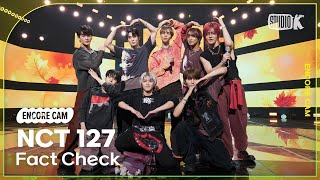 [4K] 엔시티 127 'Fact Check' 뮤직뱅크 1위 앵콜 직캠(NCT 127 Encore Fancam) @뮤직뱅크(Music Bank) 231013