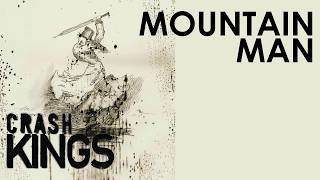 Crash Kings - (2009) Mountain Man KARAOKE